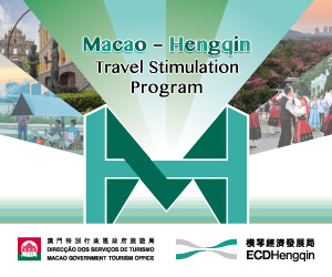 Macao - Hengqin - Travel Stimulation Program